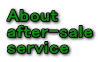 About  after-sale service